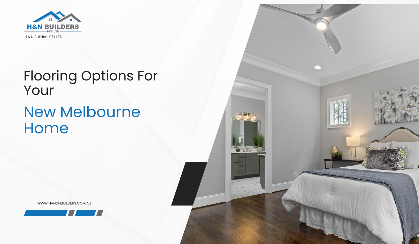 Flooring Options For Your New Melbourne Home